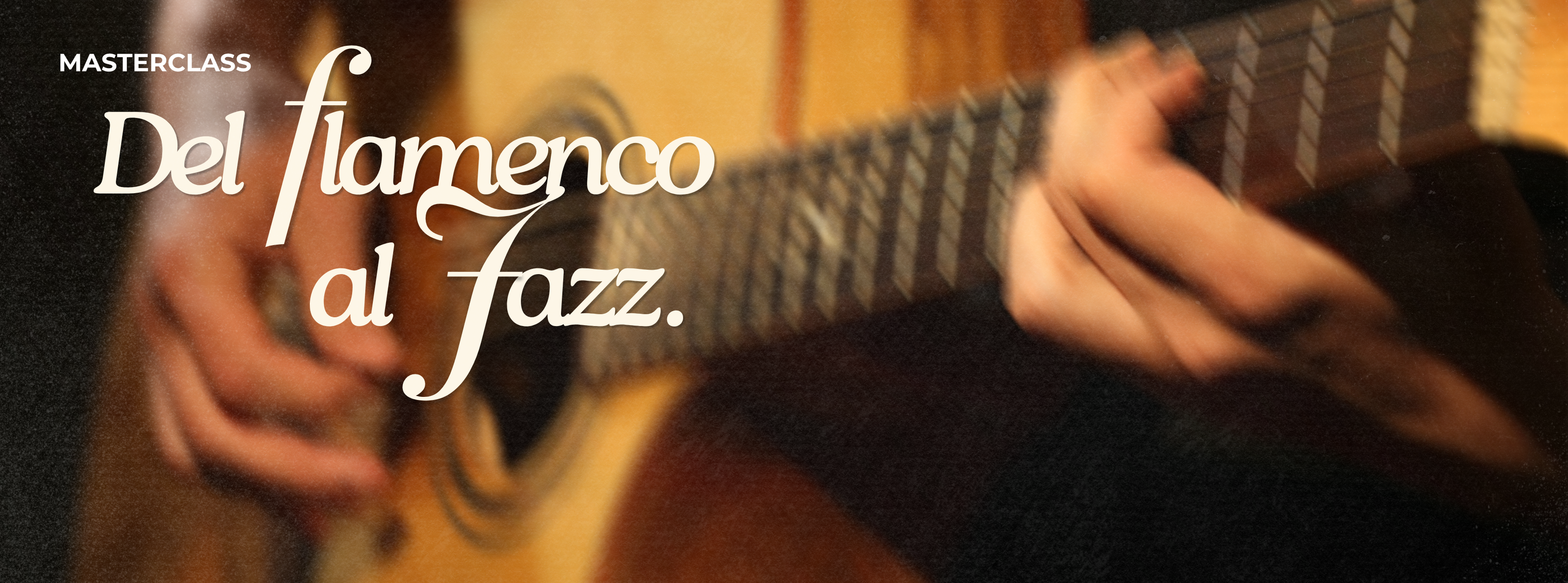 Master class “Del Flamenco al Jazz, un camino de ida y vuelta. Una experiencia personal”